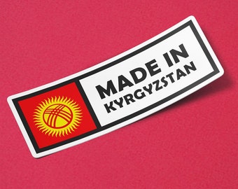 Kyrgyzstan Sticker Made in Kyrgyzstan Waterproof for Water Bootle, Car, Laptop, Helmet etc..