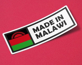 Malawi Sticker Made in Malawi Waterproof for Water Bootle, Car, Laptop, Helmet etc..
