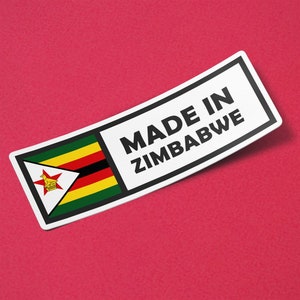 Zimbabwe Sticker Made in Zimbabwe Waterproof for Water Bootle, Car, Laptop, Helmet etc..