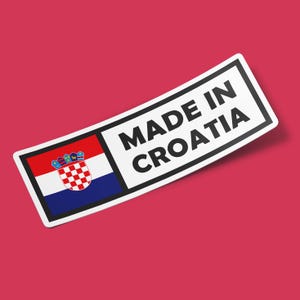 Croatia Sticker Made in Croatia Waterproof for Water Bootle, Car, Laptop, Helmet etc..