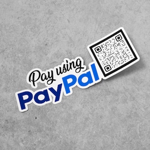 May include: White sticker with blue and black text that reads "Pay using PayPal" and a black and white QR code.
