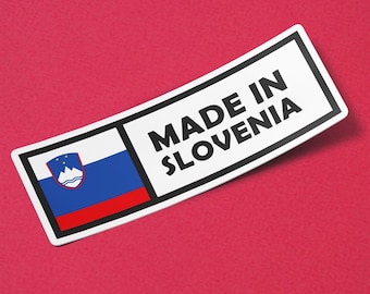 Slovenia Sticker Made in Slovenia Waterproof for Water Bootle, Car, Laptop, Helmet etc..