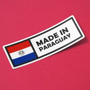 Paraguay Sticker Made in Paraguay Waterproof for Water Bootle, Car, Laptop, Helmet etc..