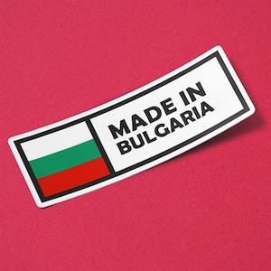 Bulgaria Sticker Made in Bulgaria Waterproof for Water Bootle, Car, Laptop, Helmet etc..