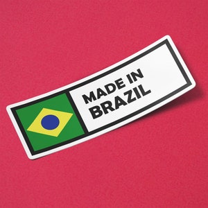 Brazil Sticker Made in Brazil Waterproof for Water Bootle, Car, Laptop, Helmet etc..
