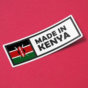 Kenya Sticker Made in Kenya Waterproof for Water Bootle, Car, Laptop, Helmet etc..