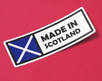 Scotland Sticker Made in Scotland Waterproof for Water Bootle, Car, Laptop, Helmet etc..