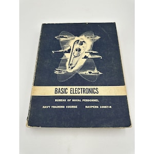 Vintage Navy 1968 Bureau Of Naval Personnel BASIC ELECTRONICS Revised Edition