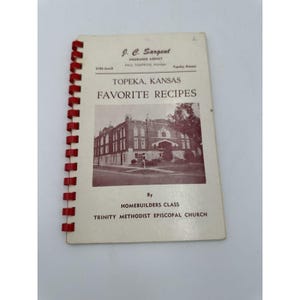 VTG Cookbook Topeka, Kansas Favorite Recipes J.C.Sargent Trinity Methodist 1951