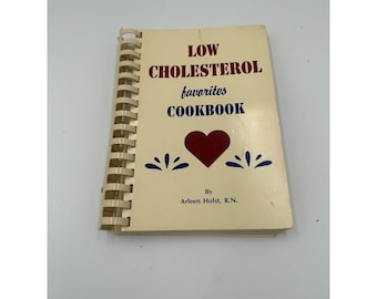 Vintage Cookbook Low cholesterol Favorites Cookbook Diet Arleen Holst R.N.