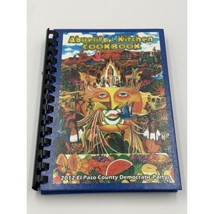 Abuelita&#39;s Kitchen Cookbook, Spiralbound Original Home Cookbook VERY RARE
