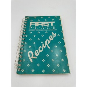 First Place Recipes Christ Centered Health Program Vintage Christian Cookbook