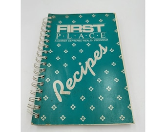 First Place Recipes Christ Centered Health Program Vintage Christian Cookbook