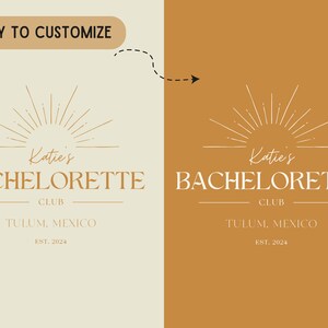 May include: A customisable logo design for a hen party. The logo features a sunburst design with the text "Katie's Bachelorette Club" and "Tulum, Mexico Est. 2024".