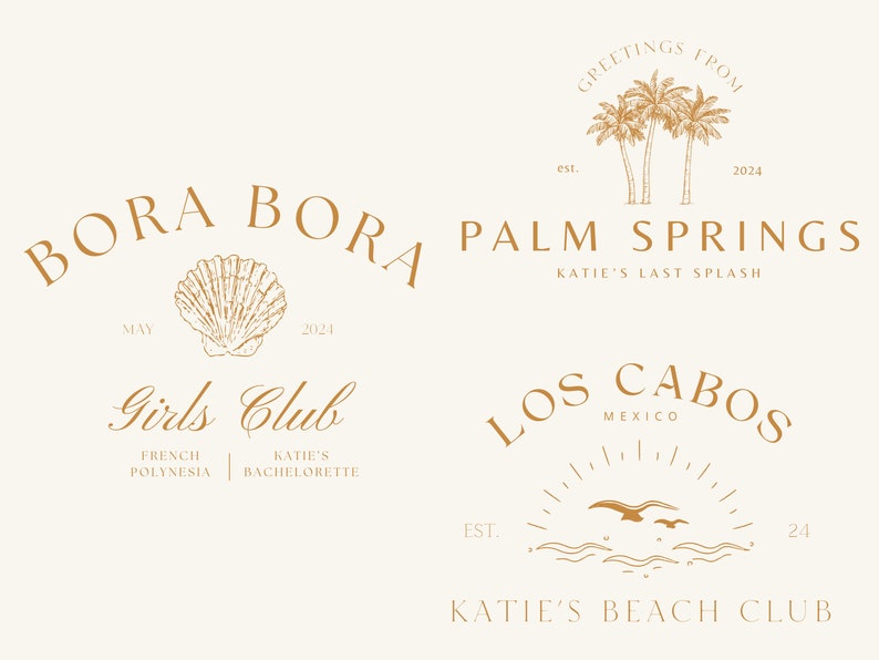 May include: A set of four gold-coloured logos for a hen party. The logos feature palm trees, seashells, and text that says "Bora Bora Girls Club", "Palm Springs Katie's Last Splash", "Los Cabos Katie's Beach Club", and "French Polynesia | Katie's Hen Do".