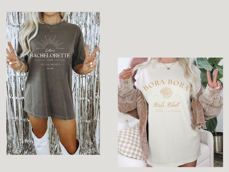 May include: Two women wearing oversized t-shirts with different designs. The first shirt is grey with the text "Katie's Bachelorette Club Tulum, Mexico" in gold lettering. The second shirt is white with the text "Bora Bora Girls Club" in gold lettering and a seashell graphic.