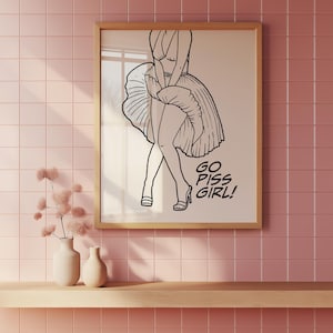 Go Piss Girl Funny Bathroom Print, Pop Art Wall Art