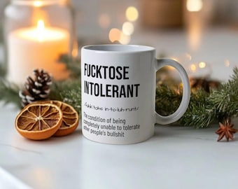 Fucktose Intolerant Mug