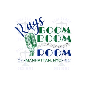 May include: A blue and green logo with the text "Ray's Boom Boom Room" and the words "Est. Manhattan, NYC 1931". A vintage microphone is featured in the center of the logo.