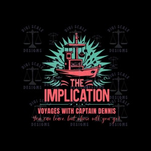Always Sunny Dennis The Implication Funny SVG + PNG, Charlie Mac Sweet Dee Sunny Philadelphia svg png Files