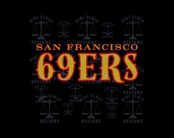 San Francisco Football Svg Png, Niner Gang San Fran Png Svg, Niners Football Digital Files, 69ers Adult Humor Playoff Football SVG PNG Files