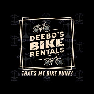 Friday Movie Deebo Bike Rental Funny SVG + PNG, Friday After Next Craig Day Day Smokey Bye Felicia svg png Files