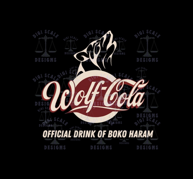 May include: A red and white logo with the text "Wolf-Cola" in a stylized font. A black silhouette of a wolf howling is behind the text. The text "OFFICIAL DRINK OF BOKO HARAM" is below the logo. The background is black.