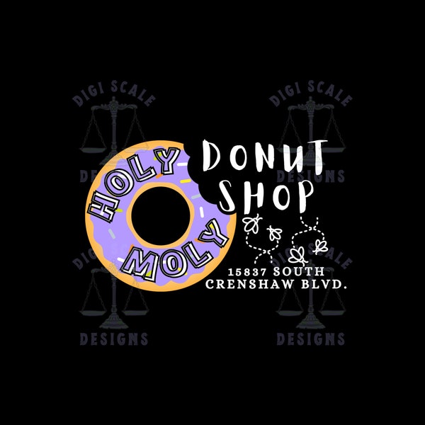 Friday Movie Holy Moly Donut Shop SVG + PNG File, Craig DayDay Friday After Next svg png
