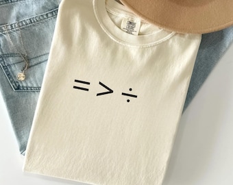 Comfort Colors® Equality Is Greater Than Division Shirt, Equal Rights Tee, Human Rights Shirt, Social Justice Unity T-Shirt