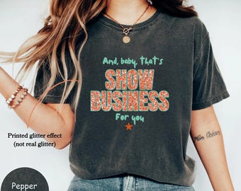 In My Showgirl Era Shirt, Show Business Graphic Tee, Retro Concert Gift for Her, Showgirl T-Shirt, Theater Lover Gift, Showgirl Life Tee