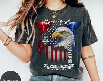 250. Amerika Jubiläum Shirt, Wir die Menschen Adler 250 Jahre T-Shirt, US 250 Jahre Shirt, Zweihundertjahrfeier 1776-2026, Unabhängigkeitstag