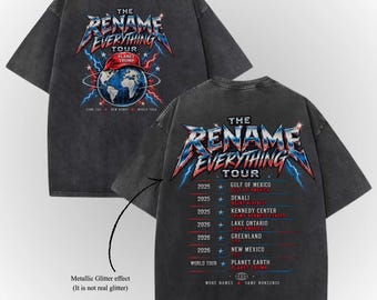 Anti Trump Comfort Colors® Shirt, Rename Everything Tour Tee, Political Satire Shirt, Anti MAGA Protest Tee, Funny Trump Shirt