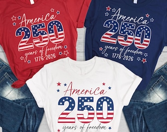 USA 250th Anniversary Shirt, 4th July Tee, USA 250th Anniversary Independence Day Shirts, 4th July 250th Year Shirts, 4th July Family Shirts