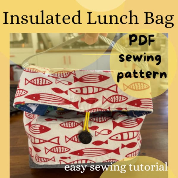 Lunch Bag Sewing Pattern l Insulated lunch bag PDF sewing pattern l Bag sewing pattern l sewing pattern insulated lunch bag