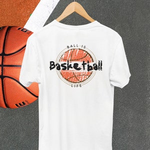 Basketball is Life Shirt, Show off Your Love for Hoops, Must-have for Basketball Enthusiasts, great gift for basketball lovers, Baller Tee