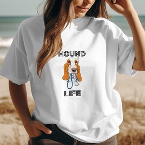 Basset Hound T Shirt, Embrace the &#39;Hound Life&#39;, Gift for Basset Hound Mom or Dad, Cute Basset Gift, Dog owner Shirt, Basset Hound Design