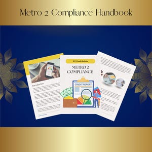 May include: A blue and gold handbook titled "Metro 2 Compliance Handbook" with a white background. The handbook is open to a page titled "Metro 2 Compliance" with a credit report graphic and the text "DIY Credit Builder".
