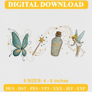 May include: An embroidery design featuring a teal butterfly, a gold star-tipped wand, a glass bottle with gold swirls, and a fairy with blonde hair and blue wings. Text reads DIGITAL DOWNLOAD and 5 SIZES: 4 - 8 inches with file formats listed.