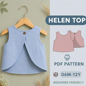 Puede incluir: Una blusa sin mangas azul claro con cierre de botón en una percha de madera. La imagen también incluye un diagrama de la blusa, etiquetado como "HELEN TOP" y "PDF PATTERN". El patrón es para tallas 06M-12Y y es apto para principiantes.