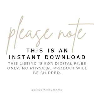 May include: White background with text in a mix of script and sans-serif fonts. The text reads "please note", "THIS IS AN INSTANT DOWNLOAD", and "THIS LISTING IS FOR DIGITAL FILES ONLY. NO PHYSICAL PRODUCT WILL BE SHIPPED."