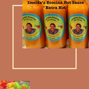 3 Bottles of Imelda La Ecocina Extra Hot Sauce Gift 5 oz bottle of Hot Sauce Pack of 3 Bottles image 4