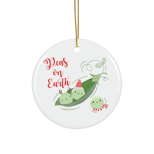 Peas on Earth Christmas Ornament, Peace on Earth Christmas Ornament, Peace on Earth Ornament, Funny Christmas Ornament, Cute Christmas