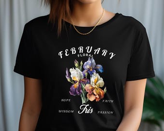 February Iris Floral Birthday T-shirt
