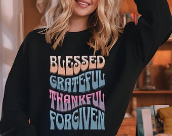 Blessed Grateful Sweatshirt - Christian Apparel