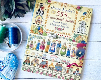 Donna Kooler’s 555 Cross-Stitch Motifs | Home | Family | Children | Animals | Hardback