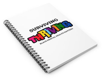 Thriving Mental Health Journal | Journaling | Blank Notebook | Mental Health Awareness Notebook| Black Mental Health| Spiral Notebook|