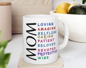 Mom Ceramic Mug, Mother's Day Gift, Birthday Present for Mom, Gift for Her, Coffee Cup for Mom, Mom Appreciation Mug