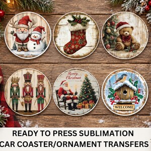 May include: Six circular sublimation transfers featuring Christmas designs: a Santa and snowman, a patterned stocking, a teddy bear, three nutcrackers, Santa by a tree with Merry Christmas text, and a birdhouse with the word Welcome.