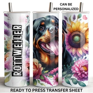 May include: A set of three stainless steel tumblers with a Rottweiler dog design. One tumbler features the word "Rottweiler" vertically, another has a close-up of the dog's face, and the third has a sunflower and pink flowers. The tumblers have a straw and the text "CAN BE PERSONALIZED".
