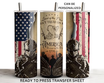 May include: A sublimation design featuring a soldier with a rifle, an American flag, and the text "Land of the Free, Don't Tread on Me, America Because of the Brave, 1776".